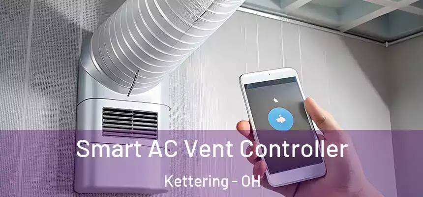  Smart AC Vent Controller Kettering - OH